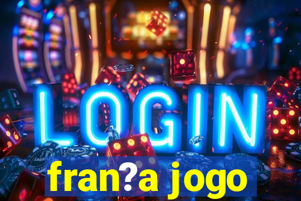 fran?a jogo