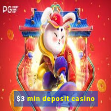 $3 min deposit casino