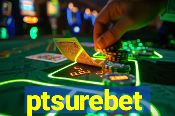 ptsurebet