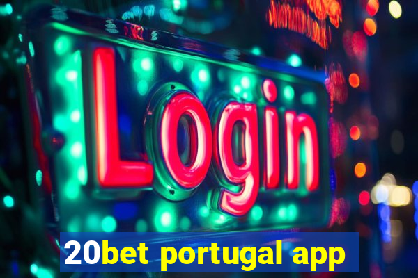 20bet portugal app