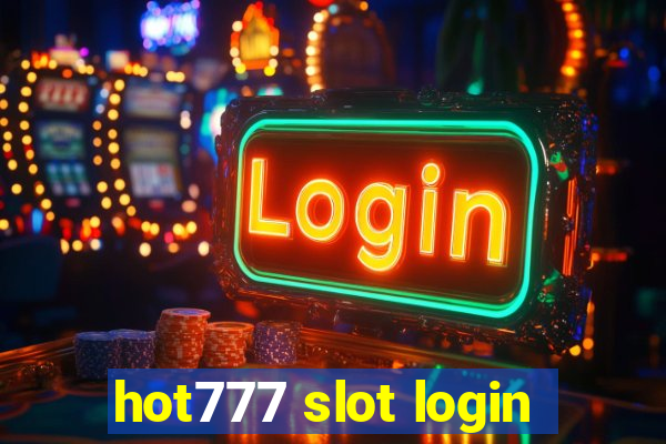 hot777 slot login