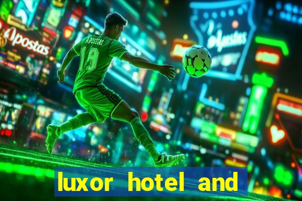 luxor hotel and casino booking