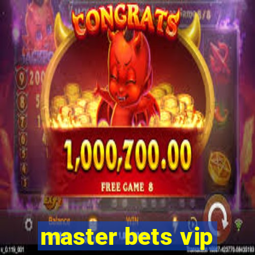 master bets vip