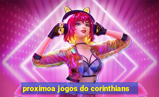 proximoa jogos do corinthians