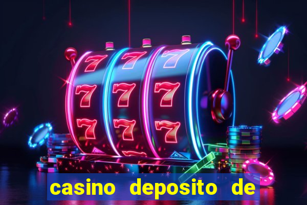 casino deposito de 1 real