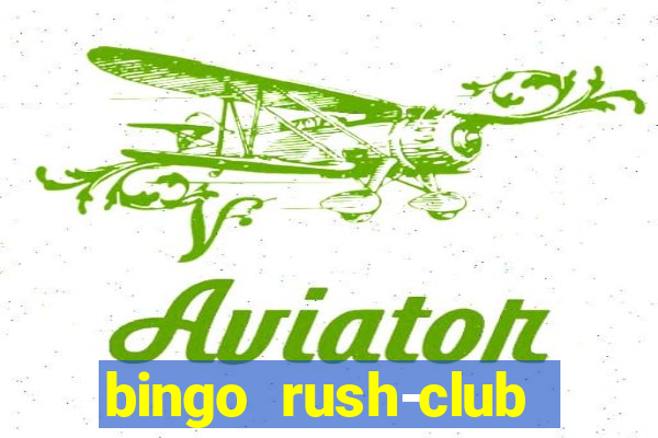 bingo rush-club bingo games