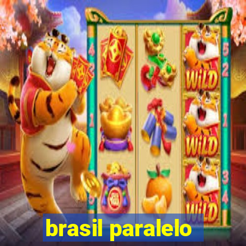 brasil paralelo