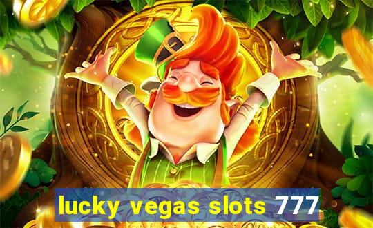 lucky vegas slots 777