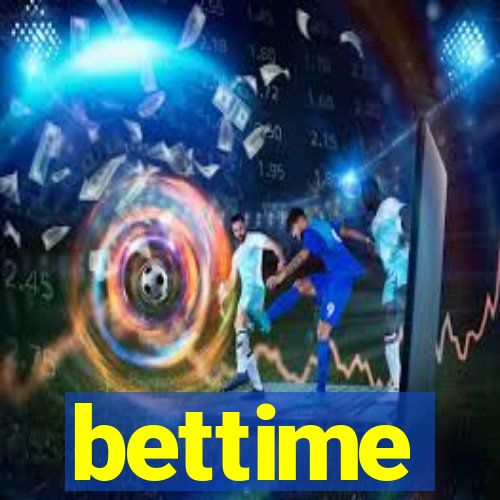 bettime