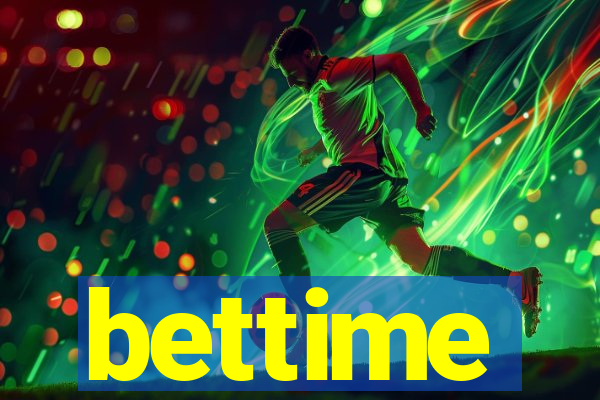 bettime