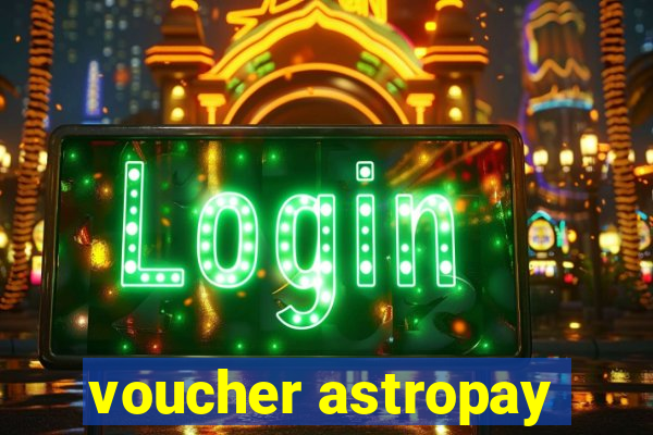 voucher astropay