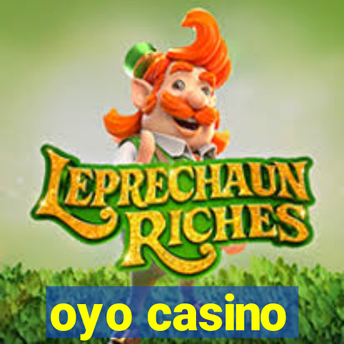 oyo casino