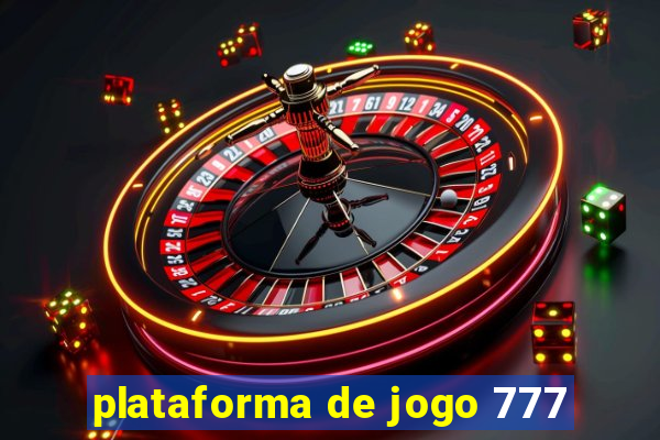 plataforma de jogo 777