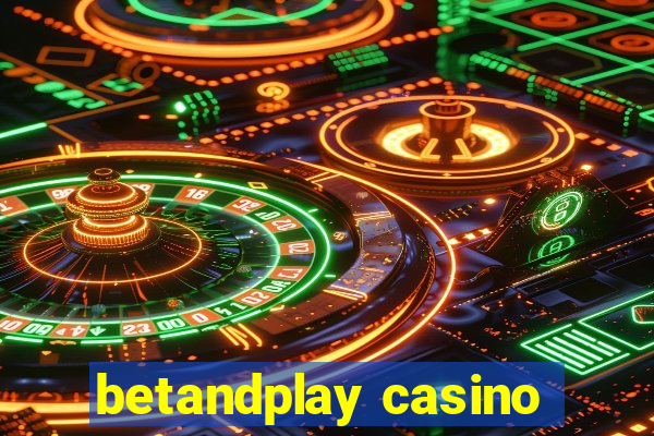 betandplay casino