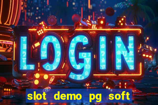 slot demo pg soft max bet