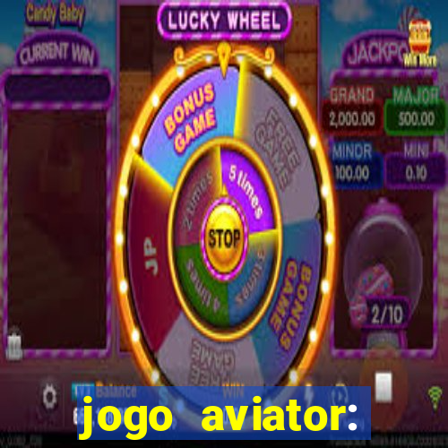 jogo aviator: casino slots