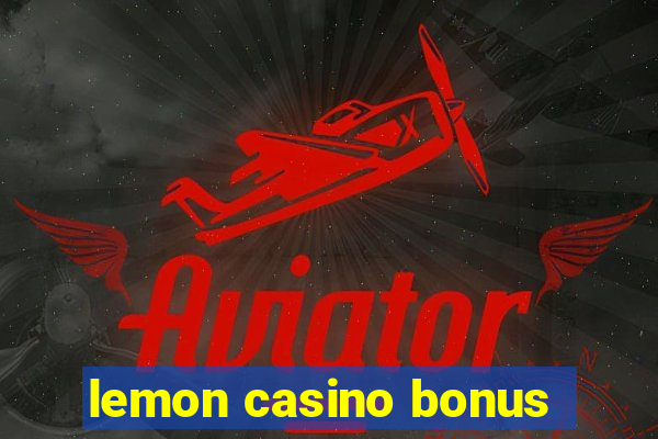 lemon casino bonus