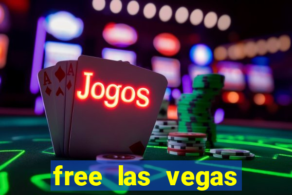 free las vegas casino slot machines