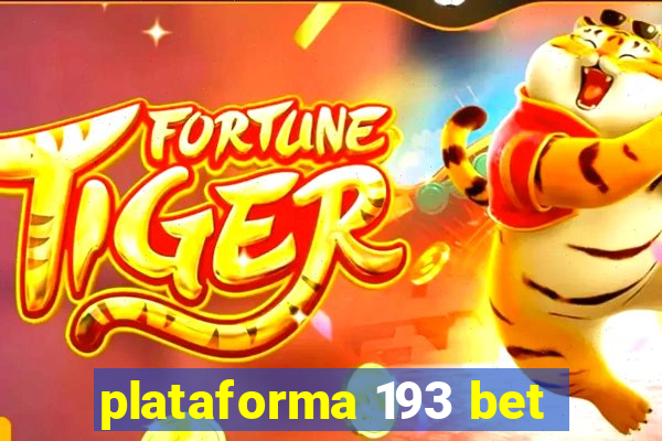 plataforma 193 bet