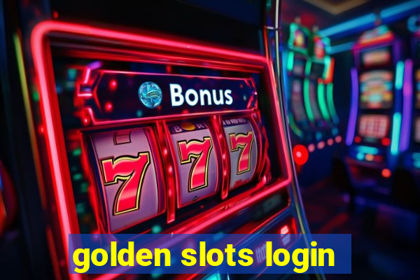 golden slots login