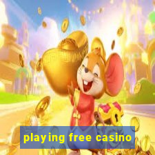 playing free casino