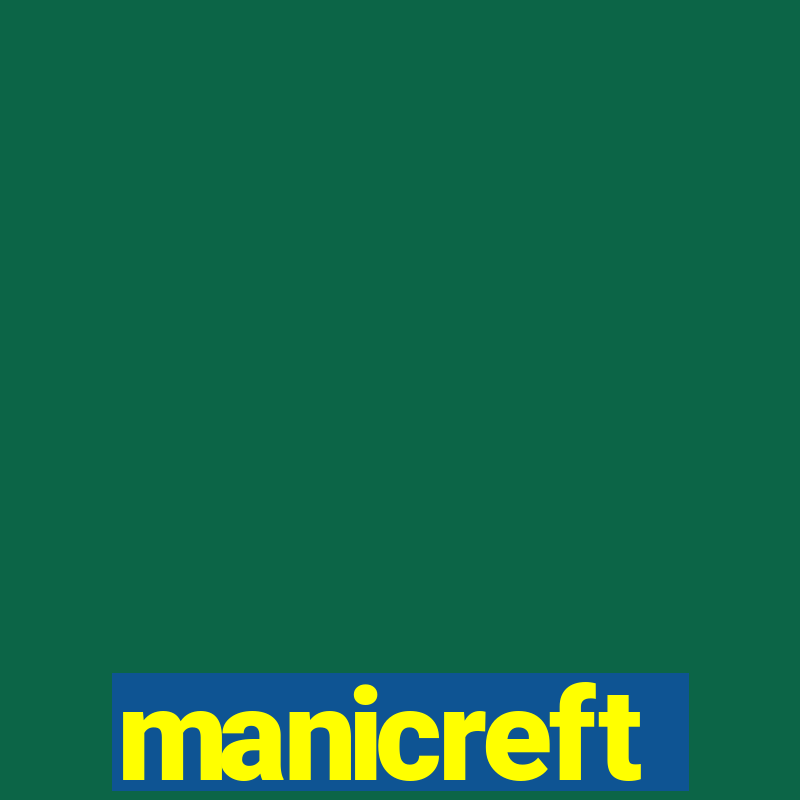 manicreft