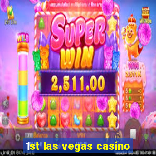 1st las vegas casino