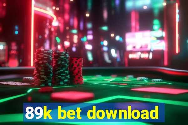 89k bet download