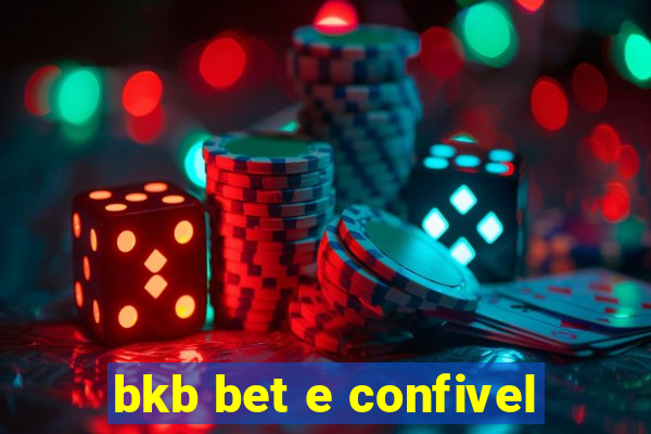 bkb bet e confivel