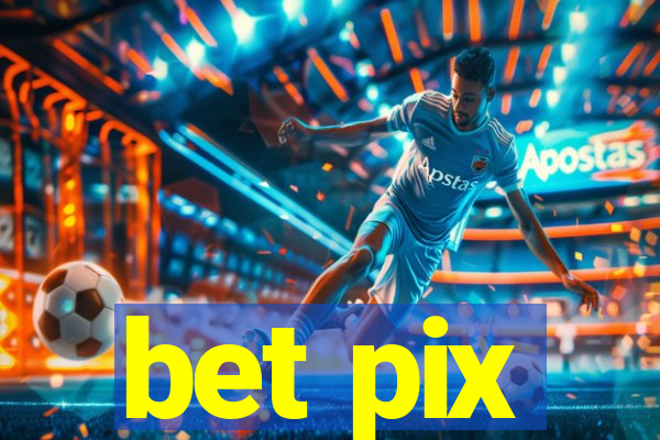 bet pix