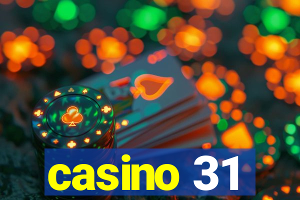 casino 31