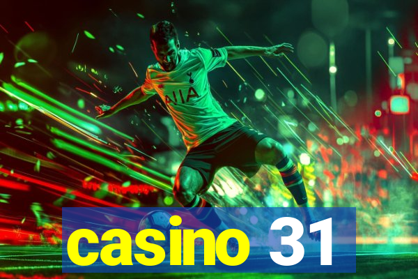 casino 31