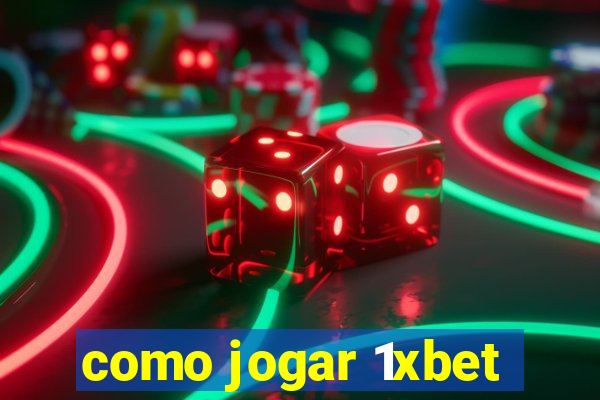 como jogar 1xbet