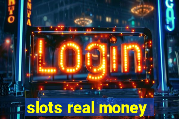 slots real money