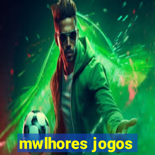 mwlhores jogos