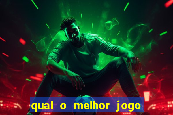 qual o melhor jogo que ganha dinheiro de verdade