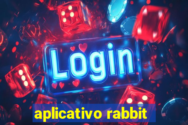 aplicativo rabbit