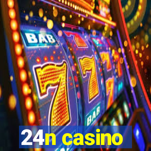 24n casino