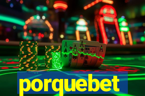 porquebet