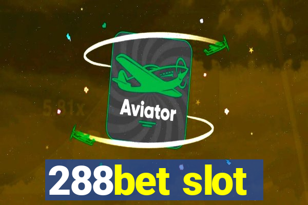 288bet slot