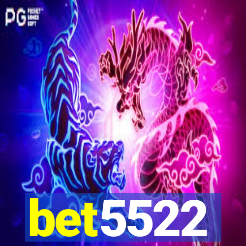 bet5522