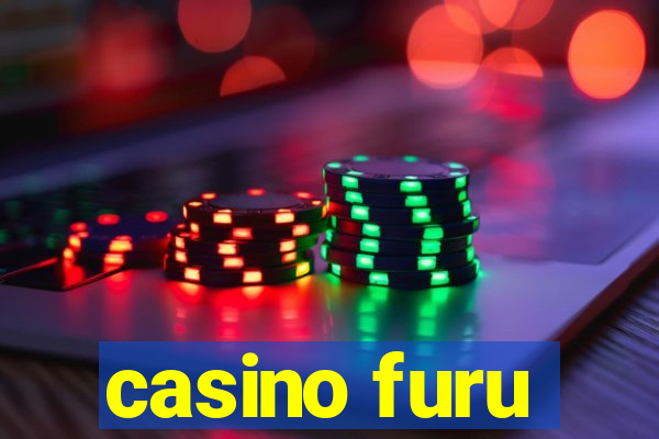 casino furu