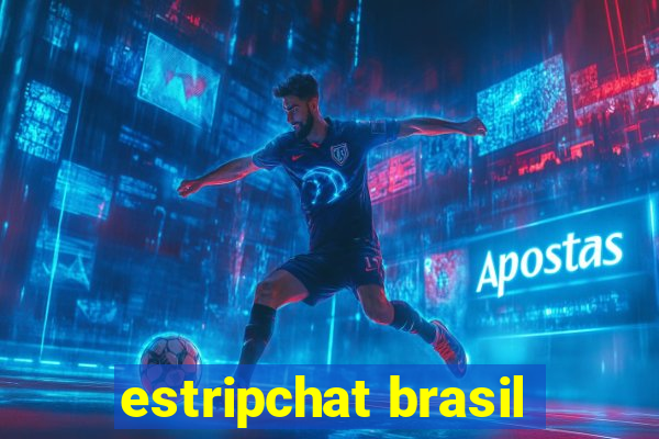 estripchat brasil