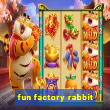 fun factory rabbit