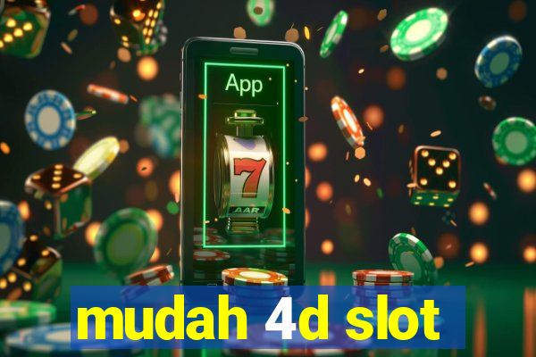 mudah 4d slot