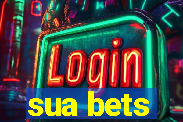 sua bets