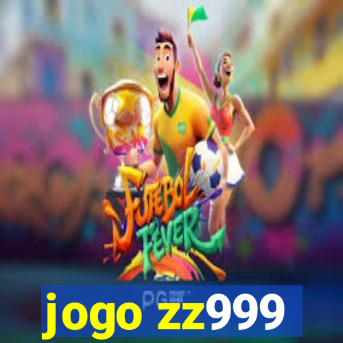 jogo zz999