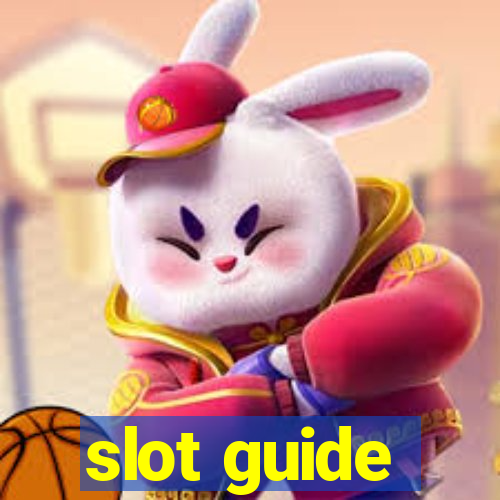 slot guide