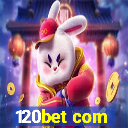 120bet com