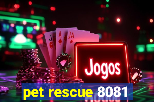 pet rescue 8081